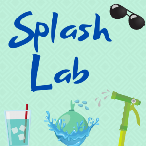 Splash lab, hose nozzle, glass of ice water, water ballon splashing